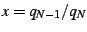 $ x=q_{N-1}/q_{N}$