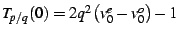 $ T_{p/q}(0)=2q^{2}\left(v_{0}^{e}-v_{0}^{o}\right)-1$