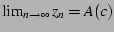 $\lim_{n\rightarrow\infty}z_{n}=A(c)$